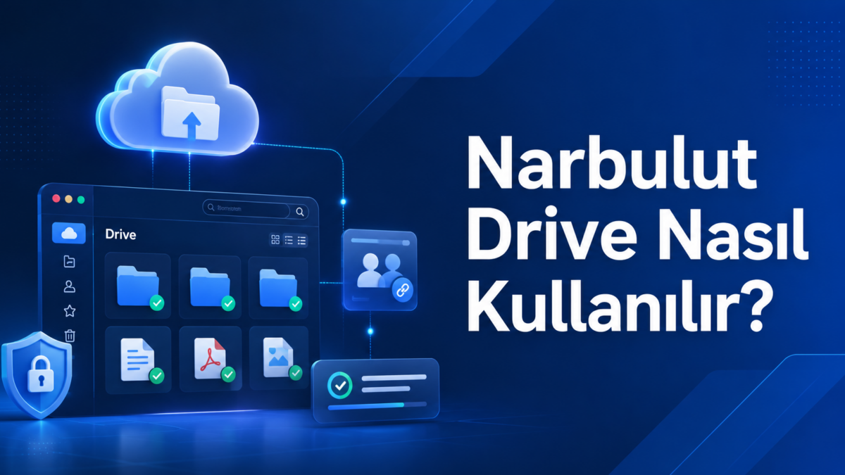 Narbulut Drive nedir ve nasıl kullanılır blog kapak görseli